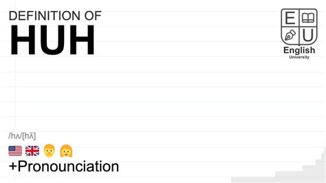 hujhn|HUH definition in American English .